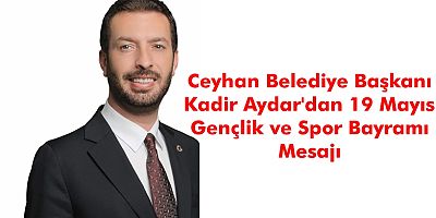 Başkan Aydar'dan 19 Mayıs mesajı