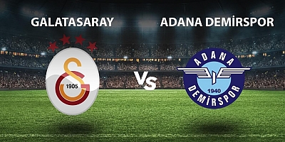 Galatasaray - Adana Demirspor maçı ne zaman, saat kaçta, hangi kanalda? 